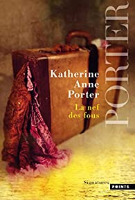 La nef des fous - Katherine Anne Porter 